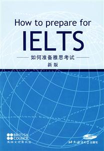 HowtoprepareforIELTS如何準備雅思考試 HowtoprepareforIELTS如何準備雅思考試
